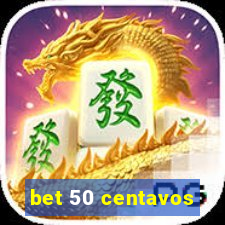 bet 50 centavos